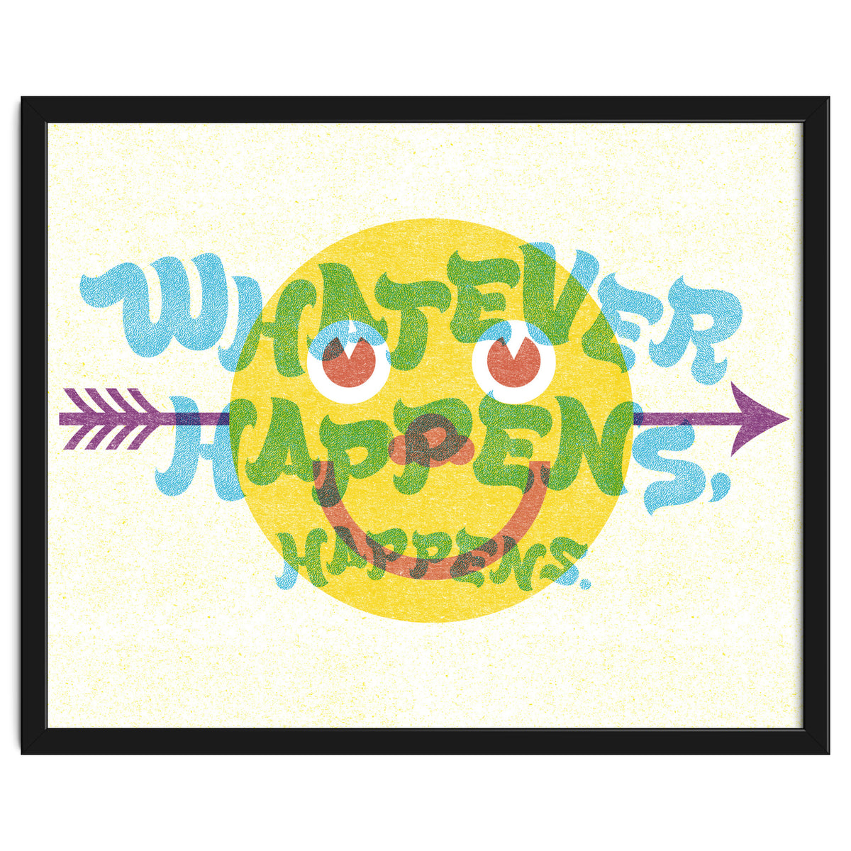 Whatever Happens Happens