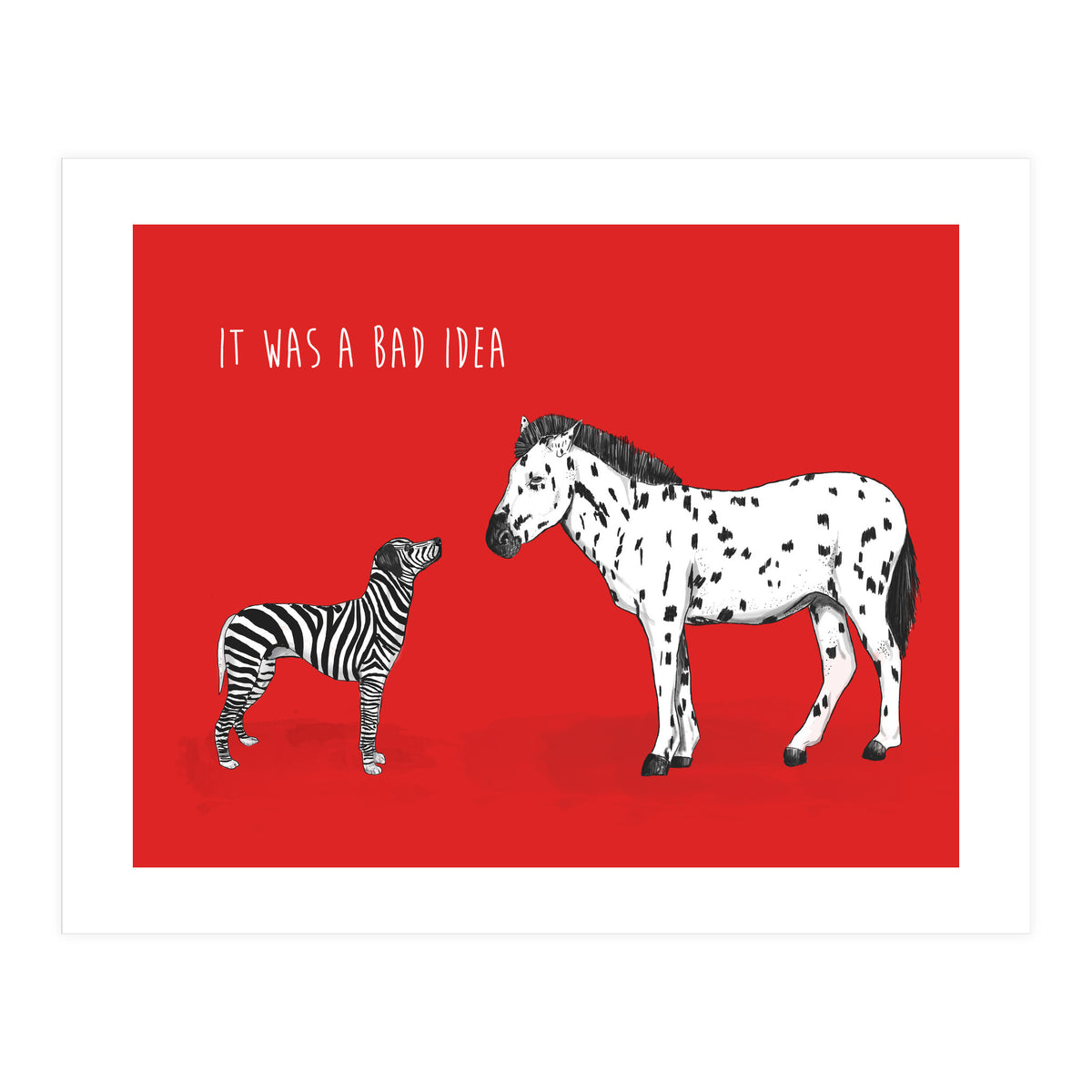 Bad Idea (Print Only)