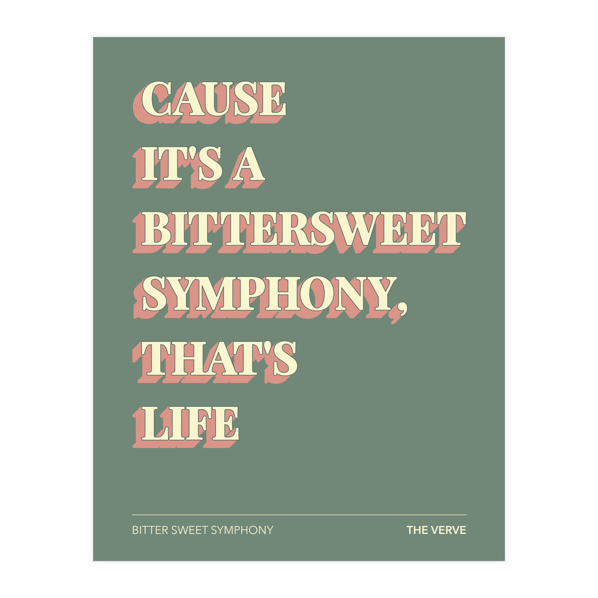 The Verve - Bitter Sweet Symphony (Print Only)