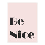 Be Nice  (Print Only) thumbnail