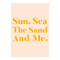 Sun, Sea, The Sand & Me (Print Only)