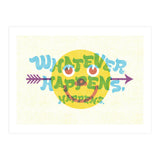 Whatever Happens Happens (Print Only) thumbnail