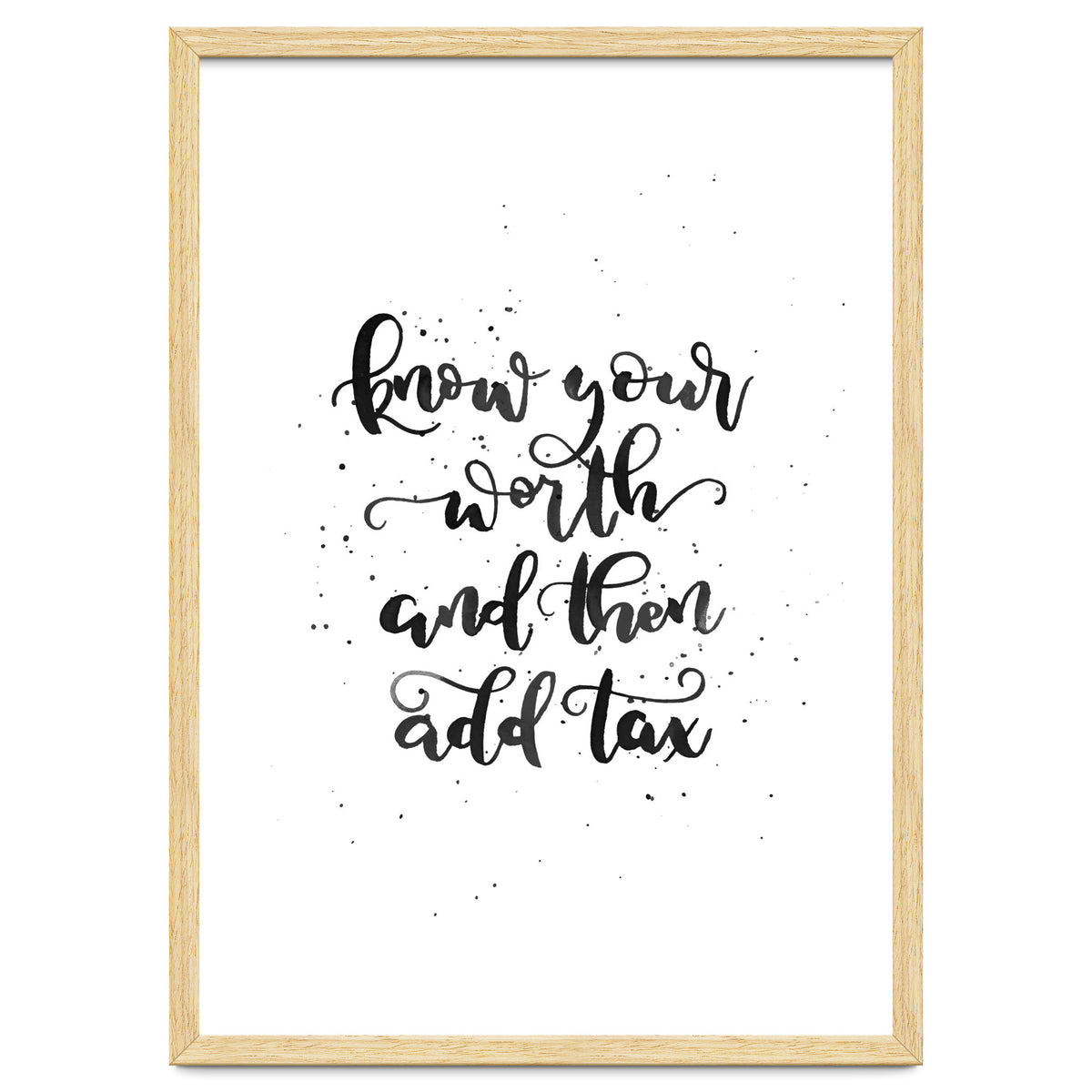 Know Your Worth And Then Add Tax