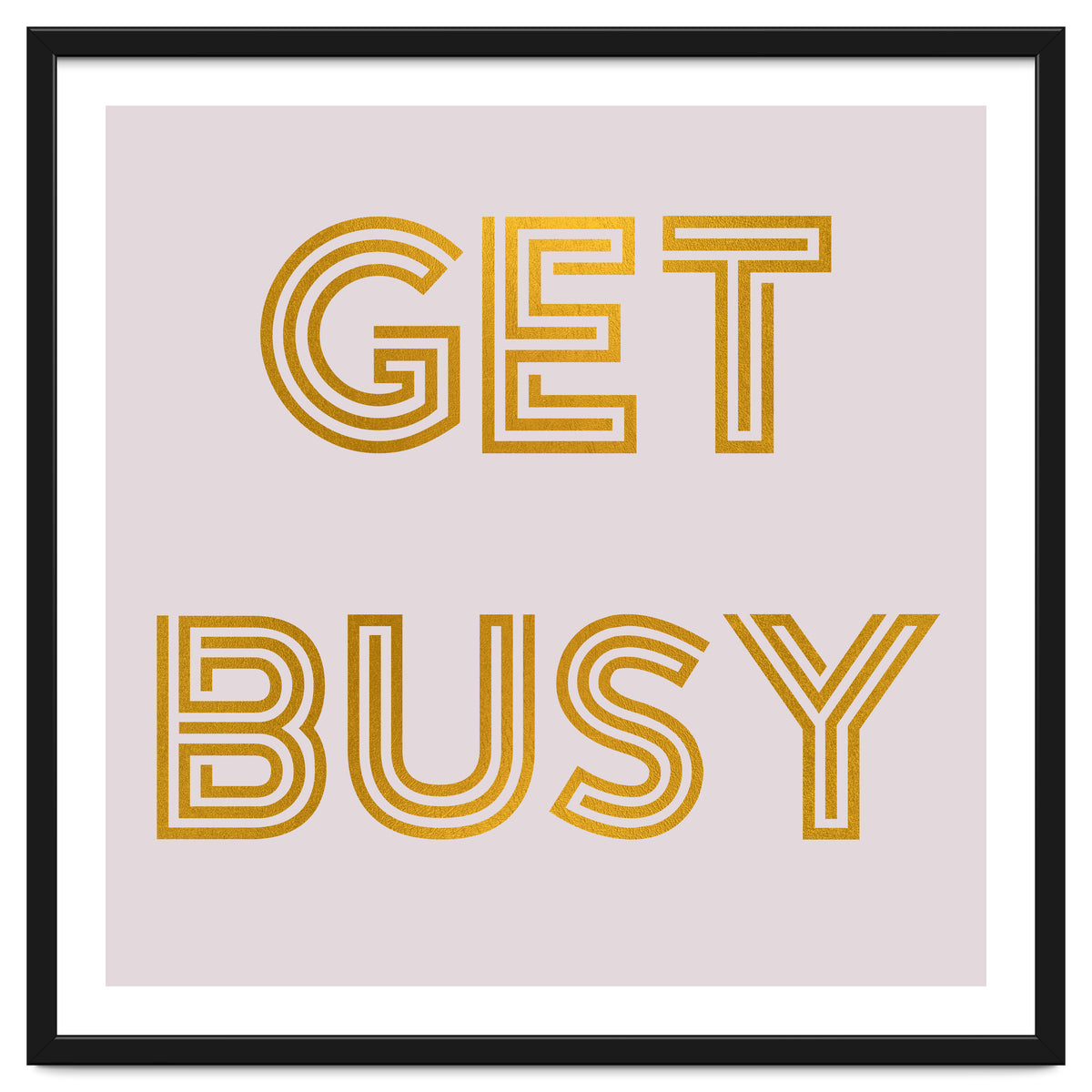 Get Busy