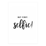 But First Selfie (Print Only) thumbnail