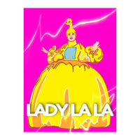 Lady LaLa (Print Only)