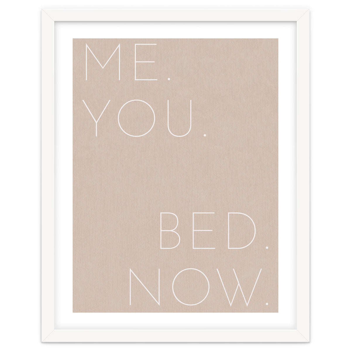 Me You Bed Now Beige