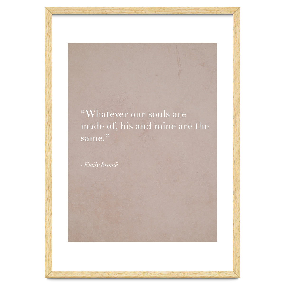 Whatever Our Souls Are Made Of By Bronte