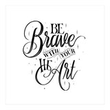 Be Brave With Your Heart (Print Only) thumbnail