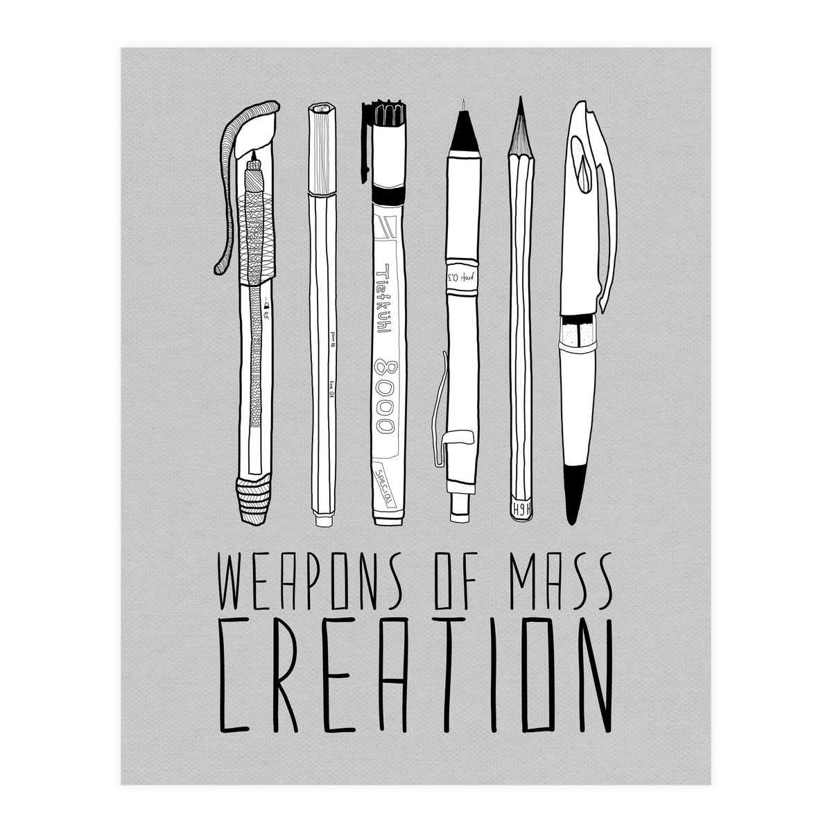 Weapons Of Mass Creation - Grey (Print Only)