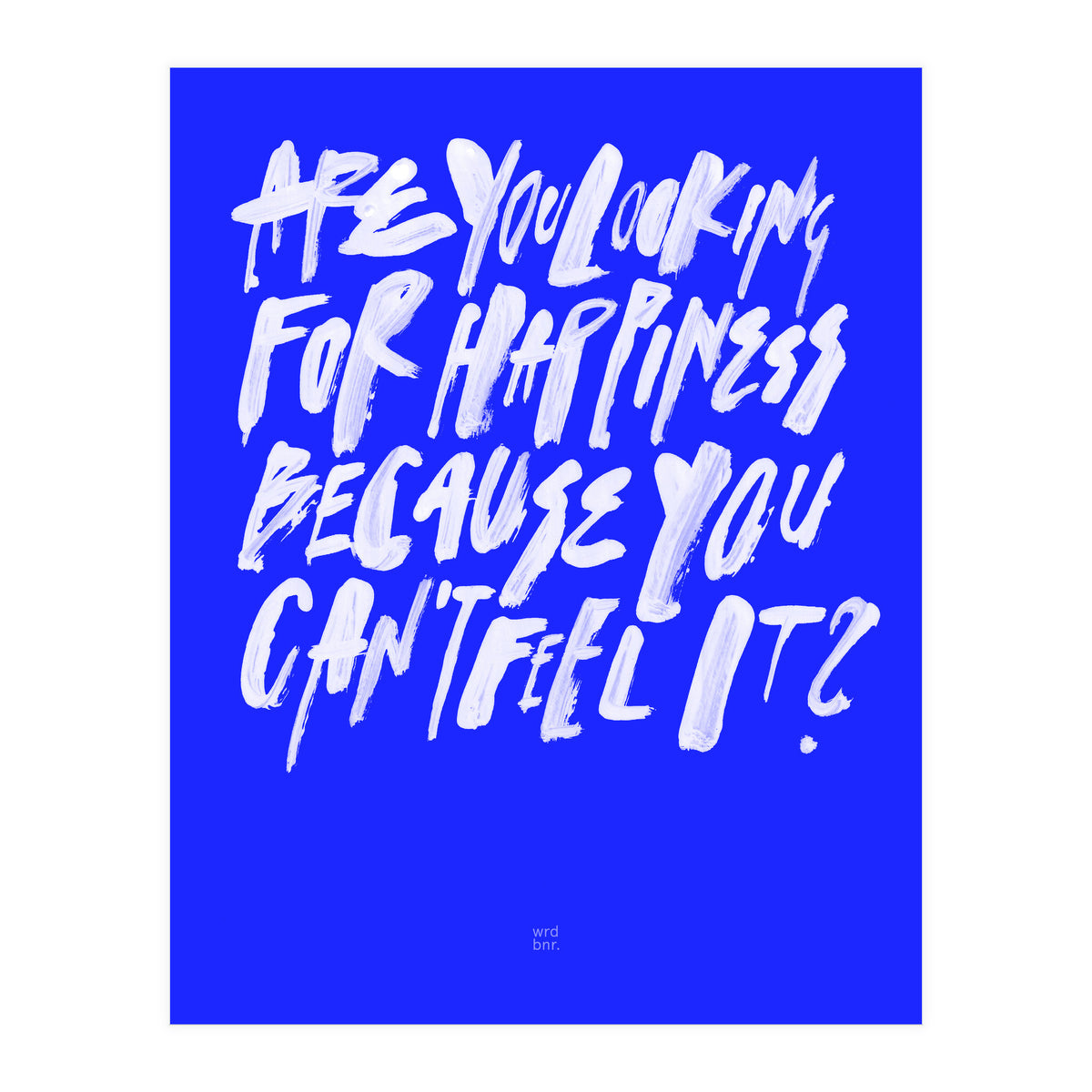 ¿Happiness? (Print Only)