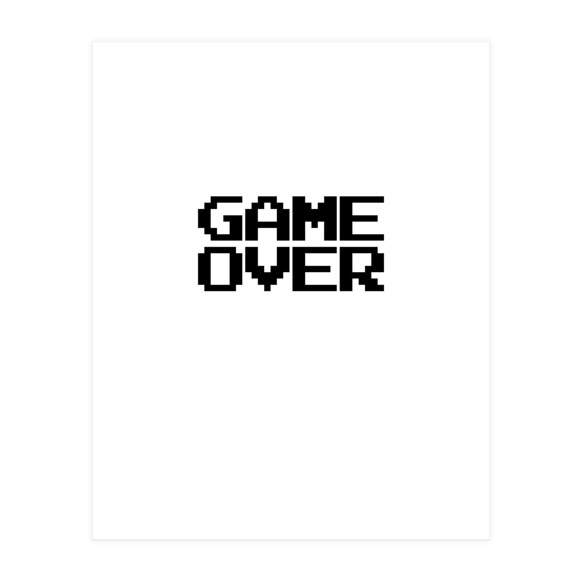 GAME OVER (Print Only)