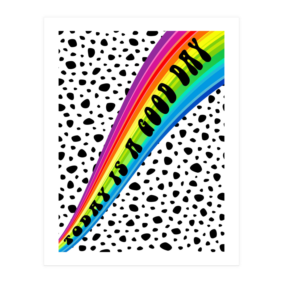 Today is a Good Day (Print Only)