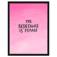 The Resistance Is Female