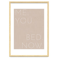 Me You Bed Now Beige