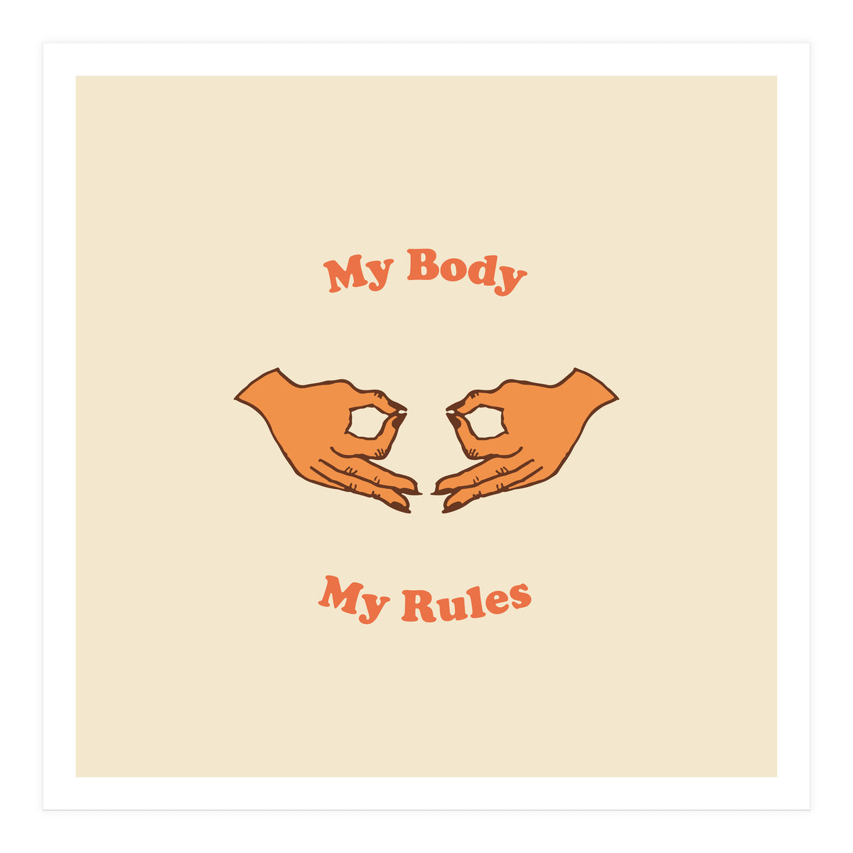 My Body, My Rules (Print Only)