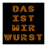 Das Ist Mir Wurst - German saying (Print Only) thumbnail