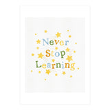 Never Stop Learning (Print Only) thumbnail