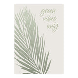 Green vibes only (Print Only) thumbnail
