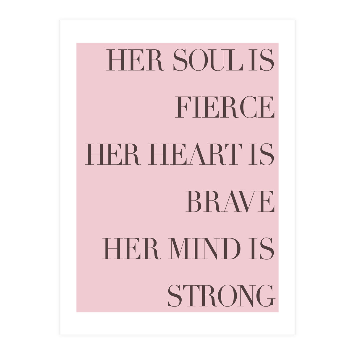 Fierce, Brave, Strong Female Empowerment Quote Pink (Print Only)