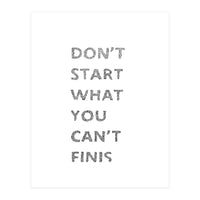 Don't Start (Print Only)