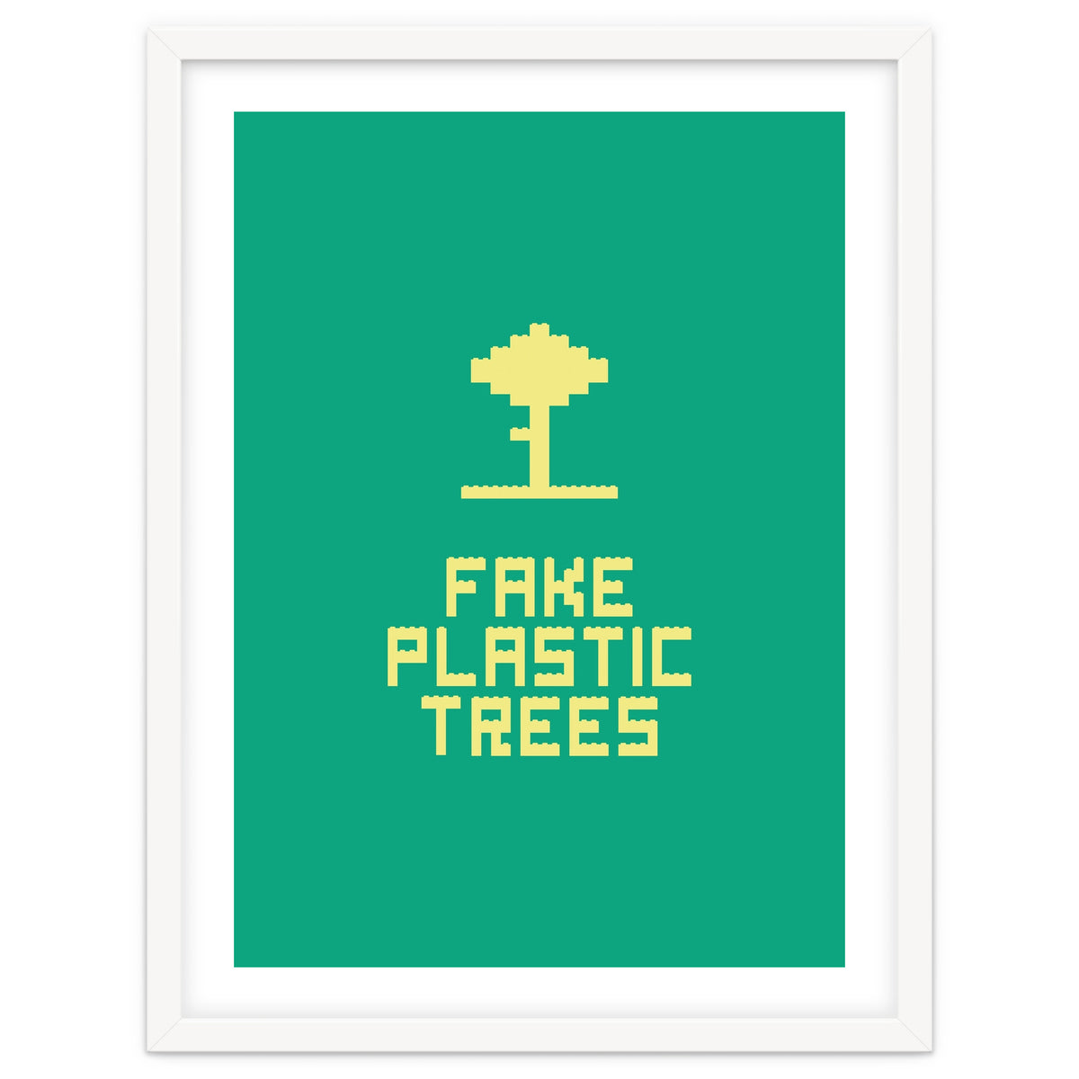 Fake Plastic Trees