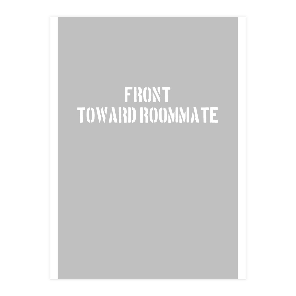 TOWARD ROOMMATE (Print Only)
