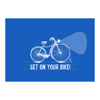 Get On Your Bike 1 (Print Only)