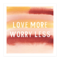 Love More (Print Only)