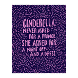 Cinderella Needs No Prince (Print Only) thumbnail