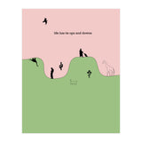 life has its ups and downs (Print Only) thumbnail