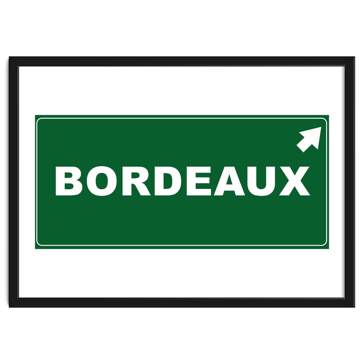 Let`s go to Bordeaux, France! Green road sign