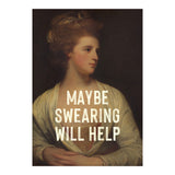 Maybe Swearing Will Help (Print Only) thumbnail