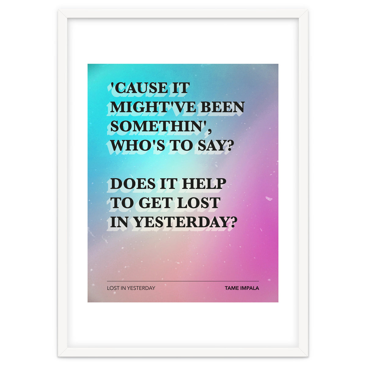 Tame Impala - Lost In Yesterday