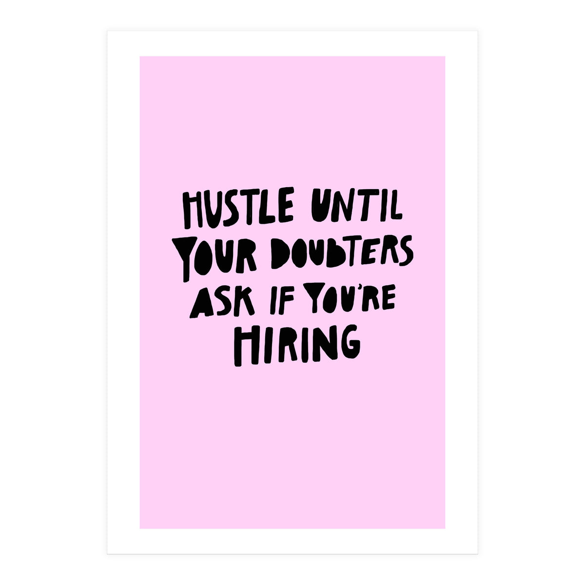 Hustle (Print Only)