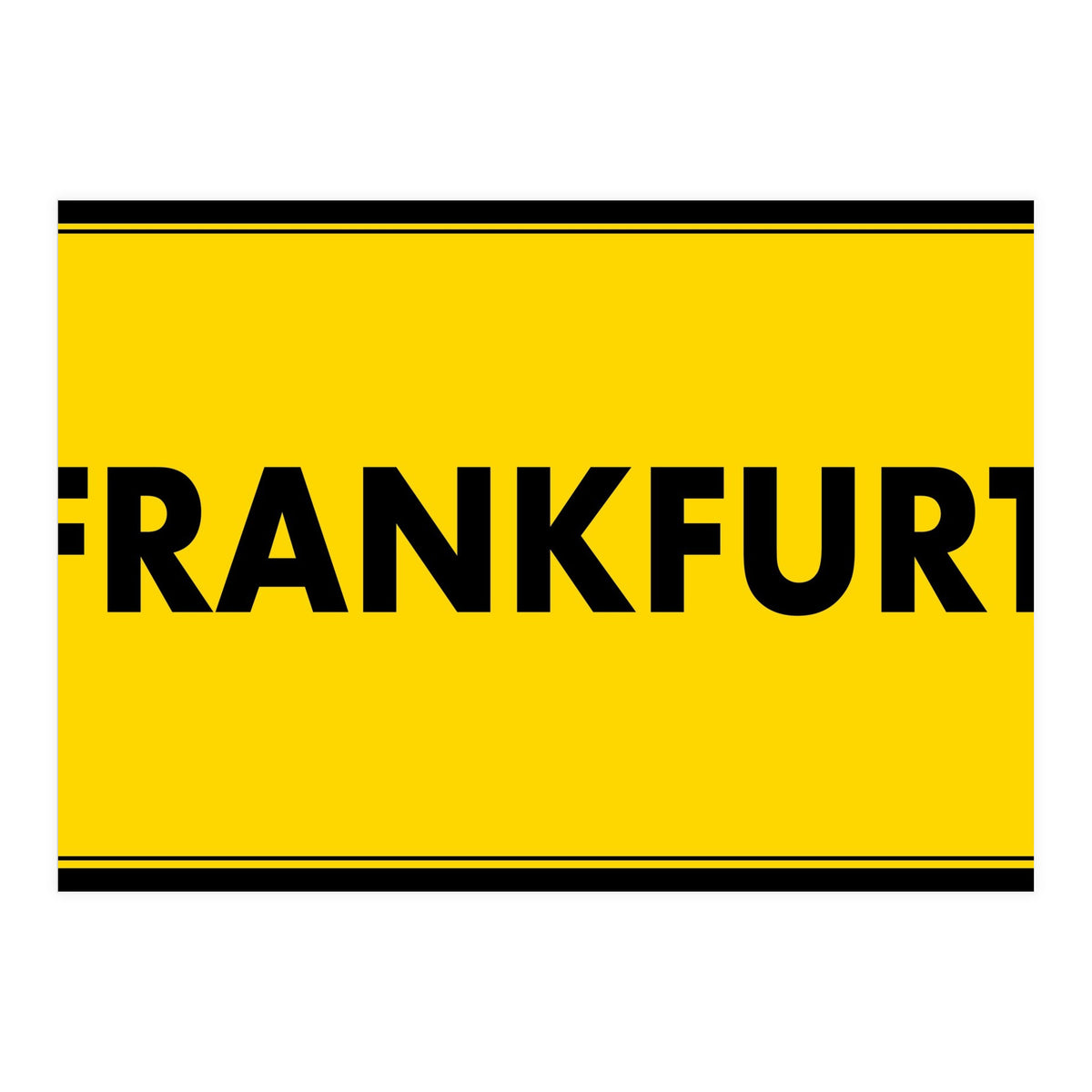 Let`s go to Frankfurt, Germany! Yellow road sign (Print Only)