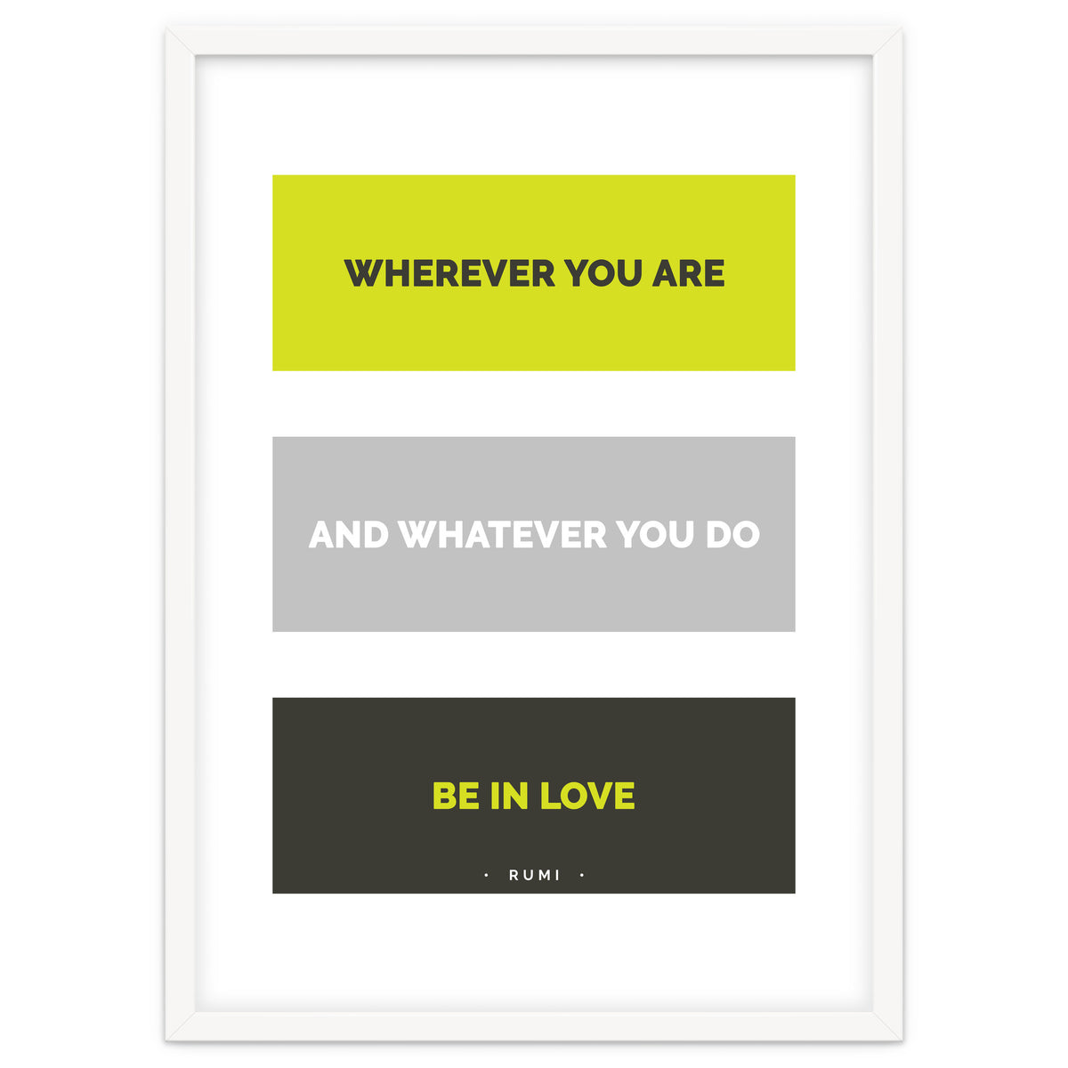 Be In Love - Rumi Quote Typography