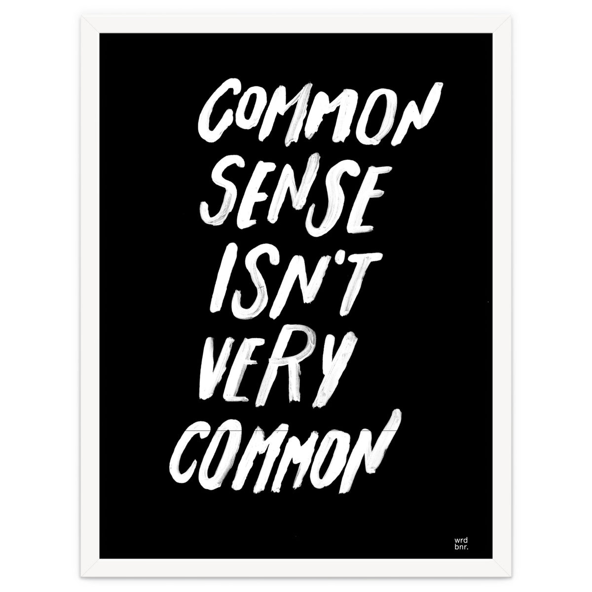 UNCOMMON SENSE