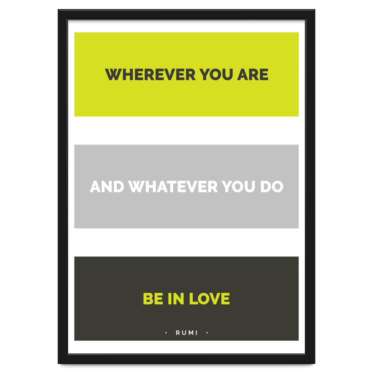 Be In Love - Rumi Quote Typography