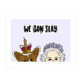 Slay Queen (Print Only) thumbnail