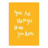 You Are Stronger Than You Know (Print Only) thumbnail