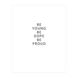 YOUNG, DOPE AND PROUD (Print Only) thumbnail
