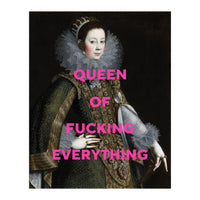 Queen Of Everything (Print Only)