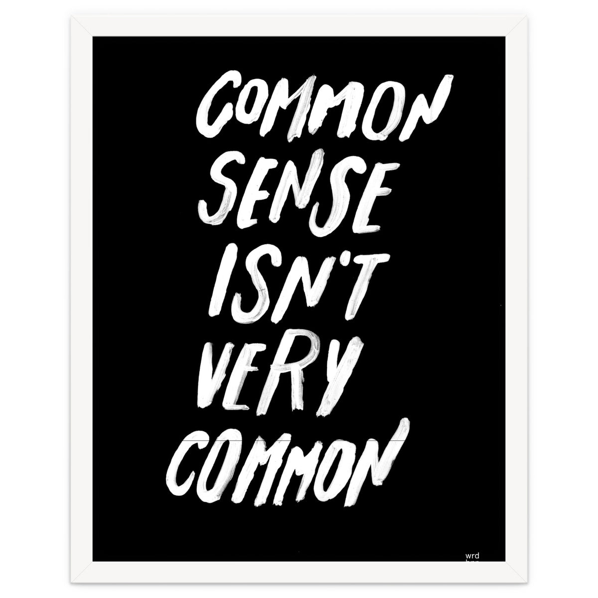 UNCOMMON SENSE