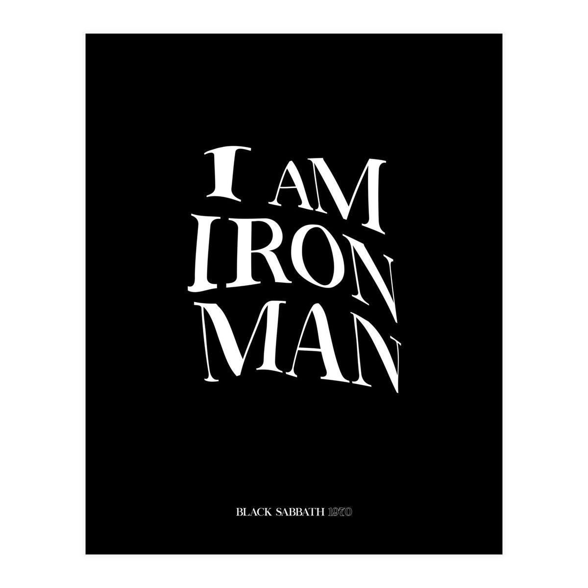 I Am Ironman (Print Only)