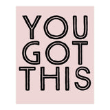 You Got This  (Print Only) thumbnail