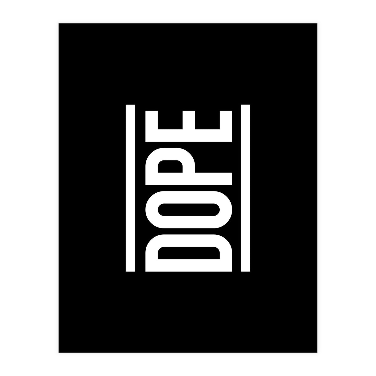 Dope (Print Only)