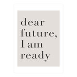 Dear Future I Am Ready Motivational (Print Only) thumbnail