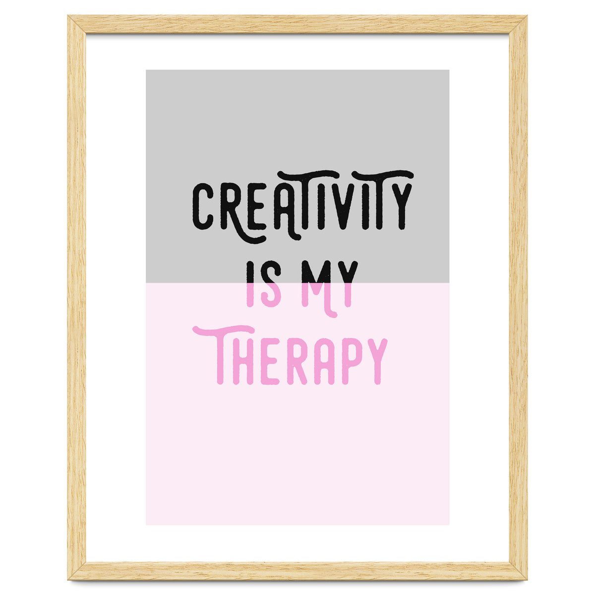 Creativity Is My Therapy Pink