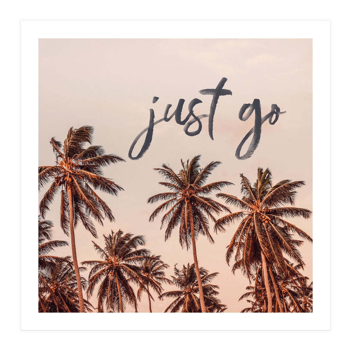 Just Go  (Print Only)